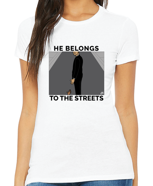 He Belongs to the Streets